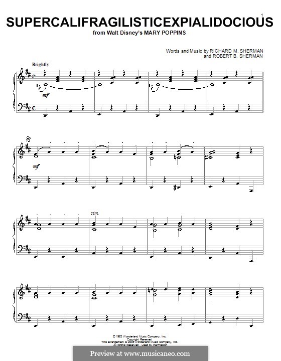 Supercalifragilisticexpialidocious (from Mary Poppins), for Piano: For a single performer (Julie Andrews) by Richard M. Sherman, Robert B. Sherman