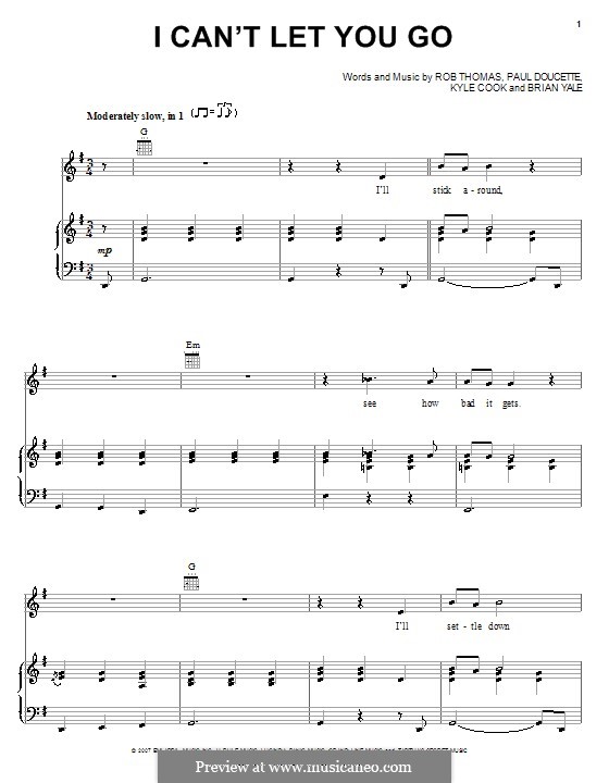 I Can't Let You Go (Matchbox Twenty): Для голоса и фортепиано (или гитары) by Brian Yale, Kyle Cook, Paul Doucette, Rob Thomas
