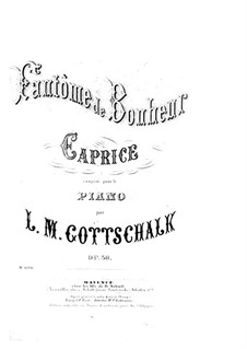 Каприс 'Fantôme de Bonheur', Op.36: Каприс 'Fantôme de Bonheur' by Луи Моро Готшалк