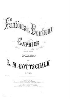 Каприс 'Fantôme de Bonheur', Op.36: Каприс 'Fantôme de Bonheur' by Луи Моро Готшалк