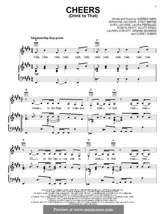 Cheers (Drink to That): Для голоса и фортепиано (или гитары) by Andrew Harr, Avril Lavigne, Corey Gibson, Graham Edwards, Jermaine Jackson, Laura Pergolizzi, Lauren Christy, Rihanna, Scott Spock, Stacy Barthe
