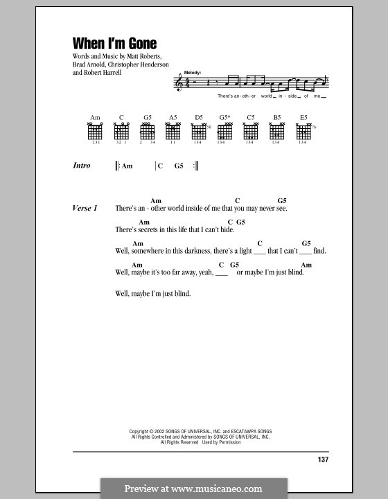 When I'm Gone (3 Doors Down): Текст, аккорды by Brad Arnold, Christopher Henderson, Matthew Roberts, Todd Harrell