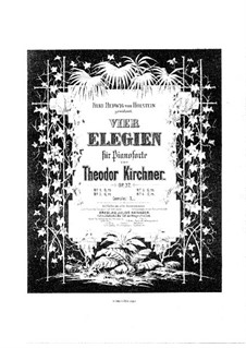 Четыре элегии, Op.37: Четыре элегии by Теодор Кирхнер