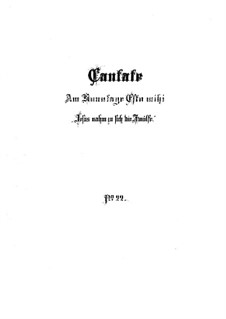 Jesus nahm zu sich die Zwölfe, BWV 22: Партитура by Иоганн Себастьян Бах