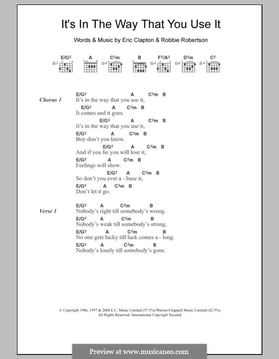 It's in the Way That You Use It: Текст, аккорды by Eric Clapton, Robbie Robertson