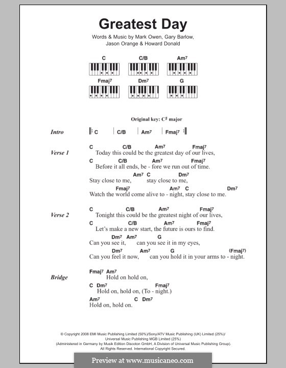 Greatest Day (Take That): Текст и аккорды для фортепиано by Gary Barlow, Howard Donald, Jason Orange, Mark Owen