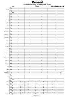 Концерт в 3-х частях для фортепиано и симфонического оркестра: Часть I by Камал Ахмедов