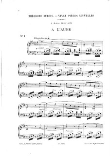 Vingt pièces nouvelles: No.1 A l'aube by Теодор Дюбуа