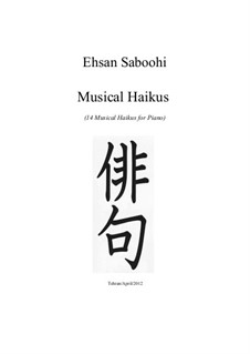Musical Haikus (14 Musical Haikus for Piano): Musical Haikus (14 Musical Haikus for Piano) by Эсан Сабуи