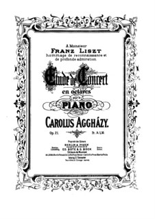 Концертный этюд, Op.21: Для фортепиано by Károly Aggházy
