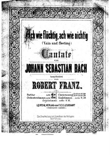 Ах, как мимолётна, ах, как ничтожна, BWV 26: Партитура by Иоганн Себастьян Бах