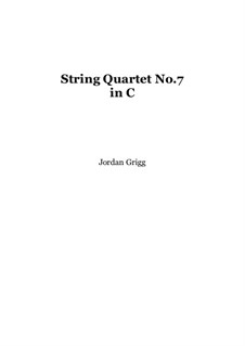 String Quartet No.7 in C: String Quartet No.7 in C by Jordan Grigg