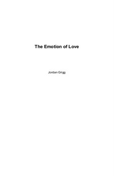 The Emotion of Love: The Emotion of Love by Jordan Grigg