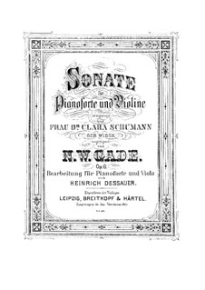 Соната для скрипки (или альта) и фортепиано No.1, Op.6: Сольная партия, партитура для двух исполнителей by Нильс Вильгельм Гаде