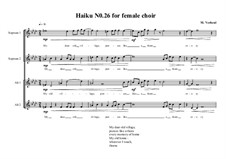 Haiku No.26 for female choir, MVWV 447: Haiku No.26 for female choir by Maurice Verheul