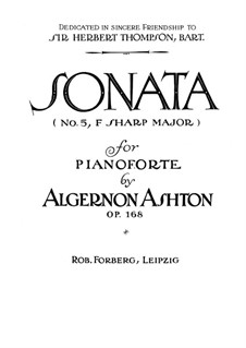 Соната No.5 фа-диез мажор для фортепиано, Op.168: Для одного исполнителя by Алджернон Эштон