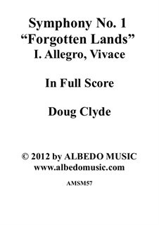 Symphony No.1 'Forgotten Lands': Movement I. Allegro, Vivace, AMSM57 by Doug Clyde