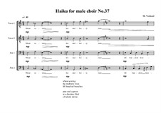 Haiku No.37 for male choir, MVWV 458: Haiku No.37 for male choir by Maurice Verheul