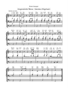Atzgersdorfer Messe: Nr.2 Introitus (Orgelsatz) by Roman Jungegger