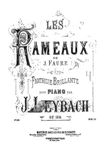 Fantasia on Themes from 'Les Rameaux' by Faure, Op.180: Fantasia on Themes from 'Les Rameaux' by Faure by Жозеф Лейбах