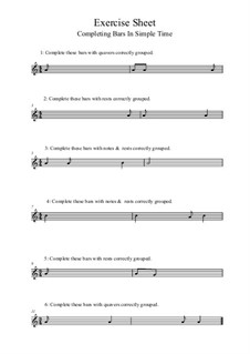 Exercise Worksheet: Completing Bars In Simple Time: Exercise Worksheet: Completing Bars In Simple Time by Yvonne Johnson