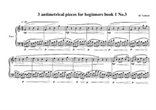 3 antimetrical piano pieces for beginners: Piece No.3, book I, MVWV 356 by Maurice Verheul