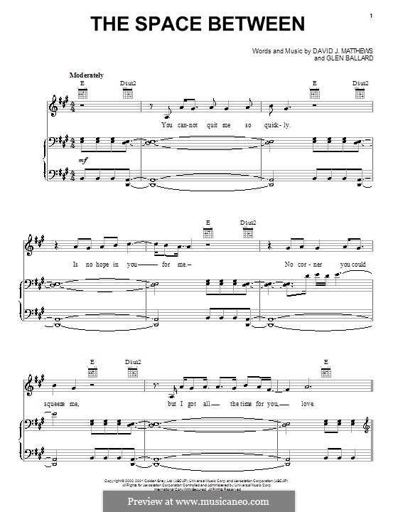 The Space Between (Dave Matthews Band): Для голоса и фортепиано (или гитары) by David J. Matthews, Glen Ballard