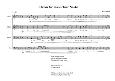 Haiku No.44 for male choir, MVWV 465: Haiku No.44 for male choir by Maurice Verheul