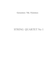 String Quartet No.1: String Quartet No.1 by Gerasimos Pylarinos