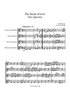 The Seeds of Love: For saxophone quartet by Unknown (works before 1850)