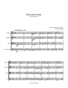 Personent Hodie (early Latin Carol): Для струнного квартета by Unknown (works before 1850)