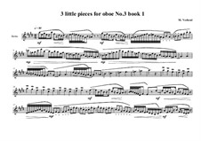 3 Little pieces for Oboe: Piece No.3, book I, MVWV 570 by Maurice Verheul