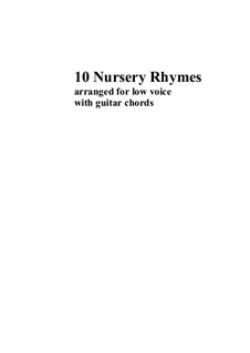 10 Nursery Rhymes for Voice (high, medium or low) and Guitar Chords: 10 Nursery Rhymes for Voice (high, medium or low) and Guitar Chords by folklore