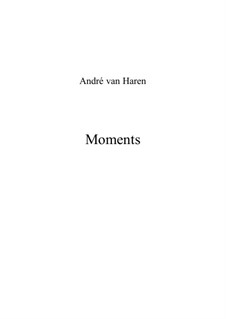 Moments: Для фортепиано by André van Haren