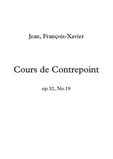 Cours de Contrepoint, Op.32 No.20: Cours de Contrepoint by François-Xavier Jean