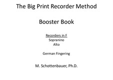 Booster Book: Recorders in F (sopranino and alto). German fingering by Michele Schottenbauer