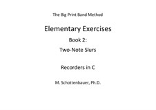 Elementary Exercises. Book II: Recorders in C by Michele Schottenbauer