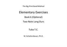 Elementary Exercises. Book VI: Tuba (T.C.) by Michele Schottenbauer