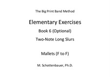 Elementary Exercises. Book VI: Mallets (F to F) by Michele Schottenbauer