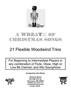 A Wreath of Christmas Songs. Easy woodwind trios: A Wreath of Christmas Songs. Easy woodwind trios by Феликс Мендельсон-Бартольди, Петр Чайковский, folklore, Франц Ксавьер Грубер, Джон Батист Калкин, Джеймс Р. Мюррей, Benjamin Russel Hanby