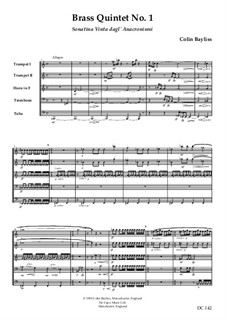 Brass Quintet No.1 – Sonatina Vinta dagl' Anacronismi, B41: Brass Quintet No.1 – Sonatina Vinta dagl' Anacronismi by Colin Bayliss