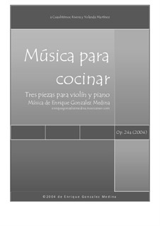 Música para cocinar, Op.24a: Música para cocinar by Jose Enrique Gonzalez Medina