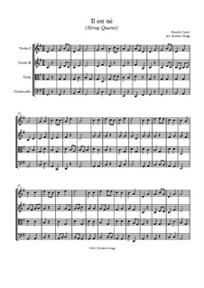 He is Born, the Holy Child (Il est ne, le divin enfant): Для струнного квартета by folklore