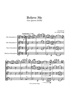 Believe Me: For sax quartet AATB by Unknown (works before 1850)