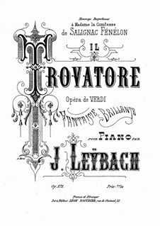 Fantasia on Themes from 'Il Trovatore' by Verdi, Op.171: Fantasia on Themes from 'Il Trovatore' by Verdi by Жозеф Лейбах