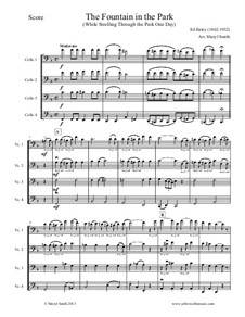 While Strolling through the Park one Day (Fountain in the Park): For intermediate cello quartet (four cellos) by Ed Haley