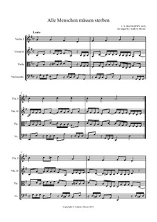 Alle Menschen müssen sterben, BWV 643: Arrangement for string quartet by Иоганн Себастьян Бах