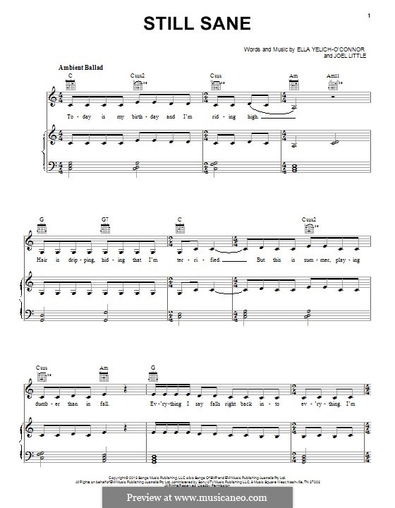 Still Sane (Lorde): Для голоса и фортепиано (или гитары) by Ella Yelich-O'Connor, Joel Little