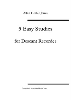 5 Easy Studies: For descant recorder by Allan Herbie Jones
