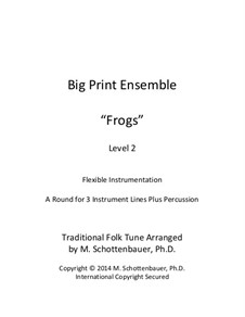 Big Print Ensemble: Level 2: Frogs for flexible instrumentation by folklore